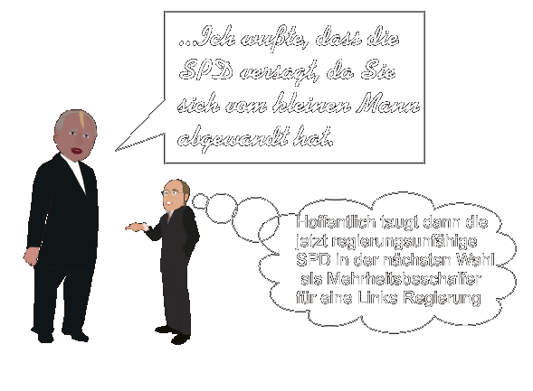 Oskar Lafontaine sagt: Ich wu�te, das die SPD versagt, da Sie sich vom kleinen Mann abwendet, worauf Gysi antwortet: "Hoffentlich taugt dann die regierungsunf�hige SPD noch als Mehrheitsbeschaffer f�r eine Linke Regierung nach der n�chsten Wahl!